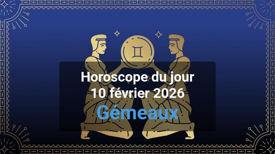 Gémeaux horoscope du jour