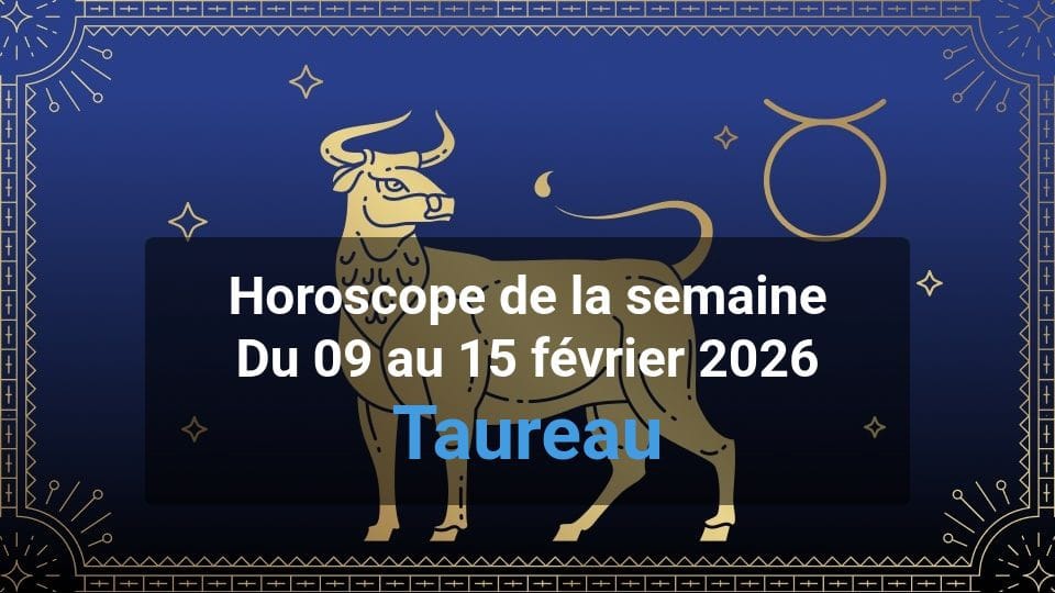 Taureau horoscope de la semaine