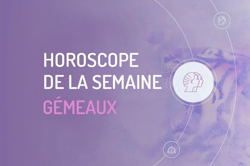 Gémeaux horoscope de la semaine